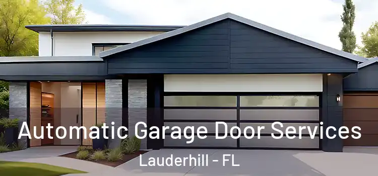  Automatic Garage Door Services Lauderhill - FL