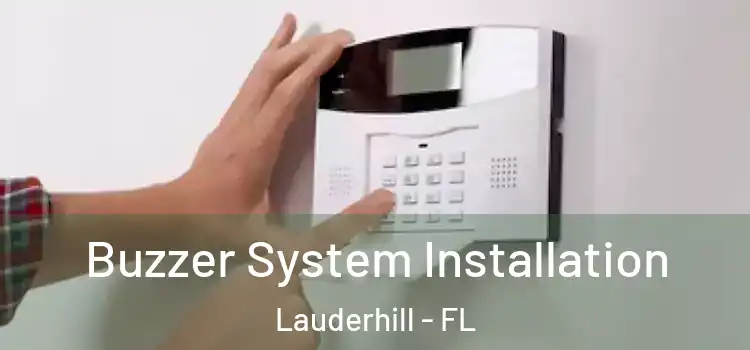 Buzzer System Installation Lauderhill - FL