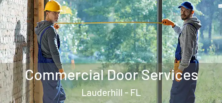 Commercial Door Services Lauderhill - FL
