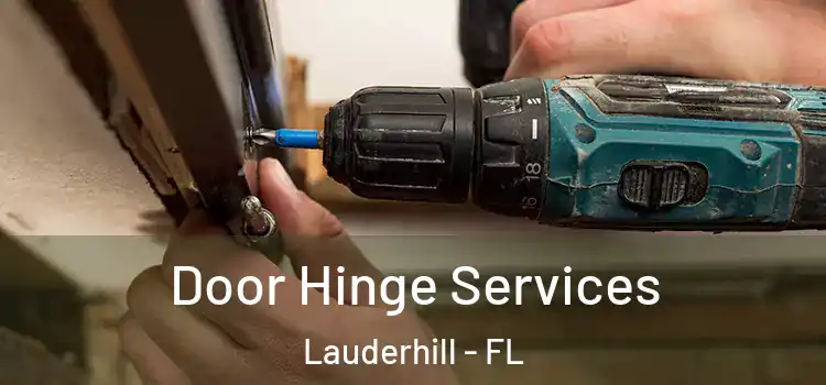 Door Hinge Services Lauderhill - FL