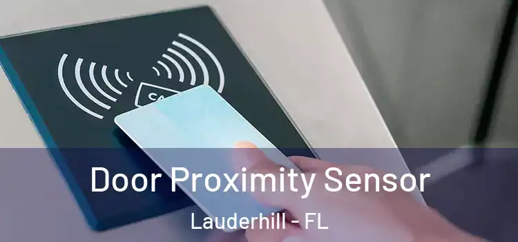 Door Proximity Sensor Lauderhill - FL