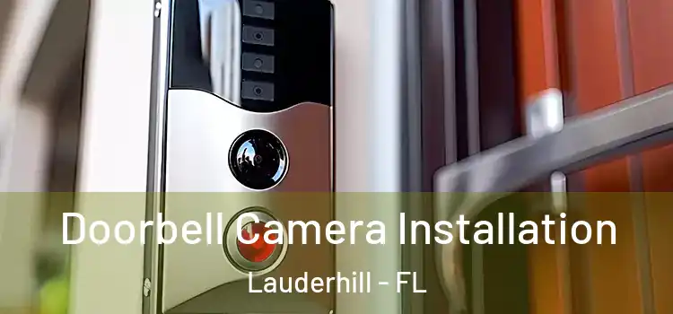  Doorbell Camera Installation Lauderhill - FL