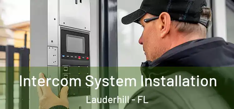 Intercom System Installation Lauderhill - FL