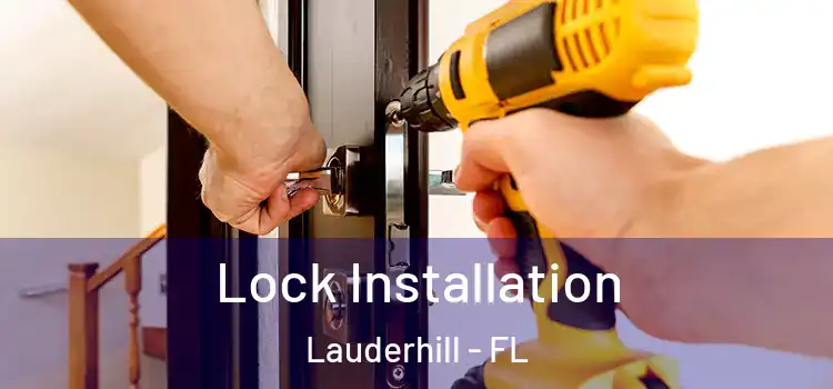 Lock Installation Lauderhill - FL