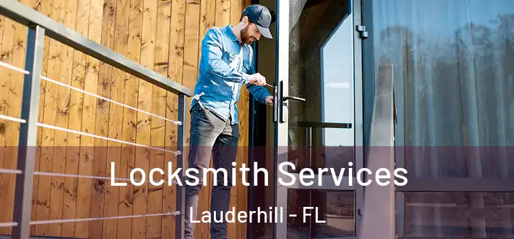 Locksmith Services Lauderhill - FL