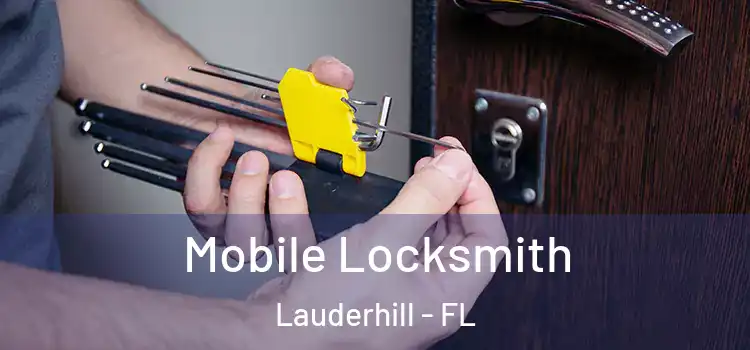 Mobile Locksmith Lauderhill - FL