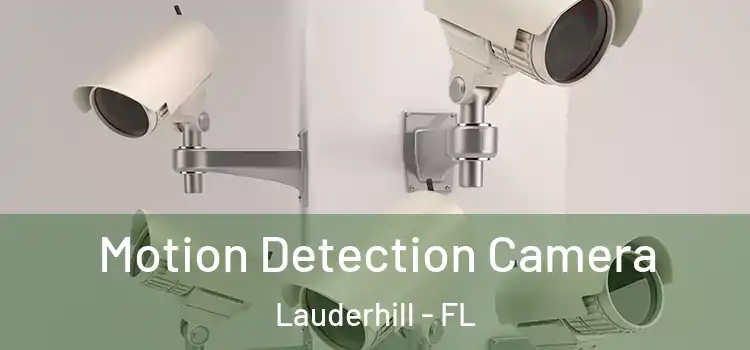  Motion Detection Camera Lauderhill - FL