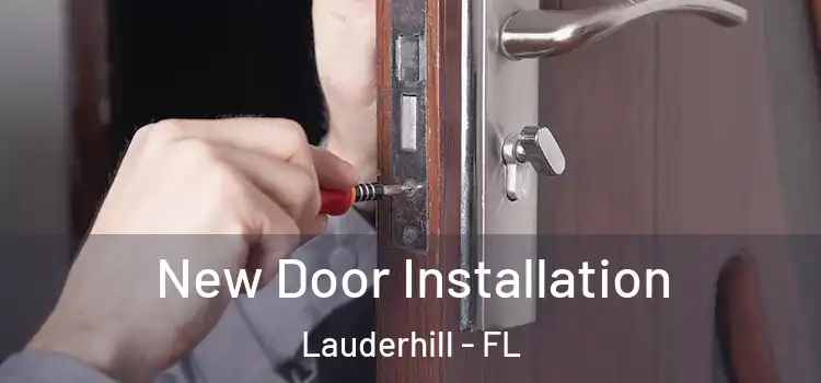 New Door Installation Lauderhill - FL