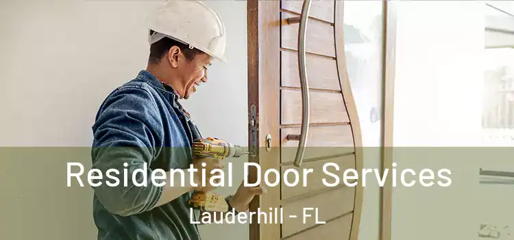 Residential Door Services Lauderhill - FL