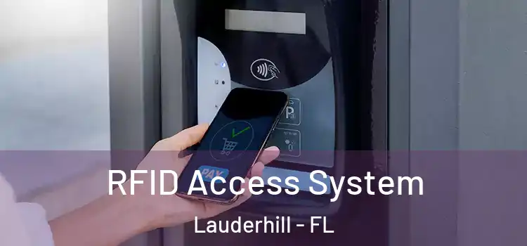 RFID Access System Lauderhill - FL