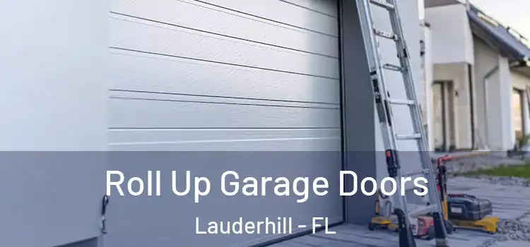  Roll Up Garage Doors Lauderhill - FL
